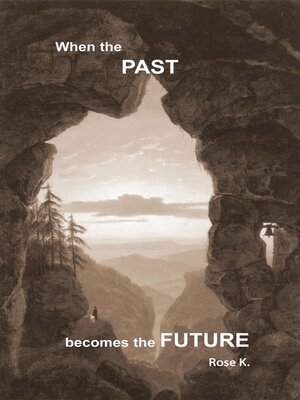 cover image of When the PAST becomes the FUTURE